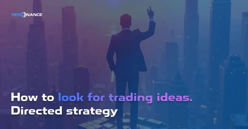 How to find trading ideas? Directional trading strategy with Resonance tools