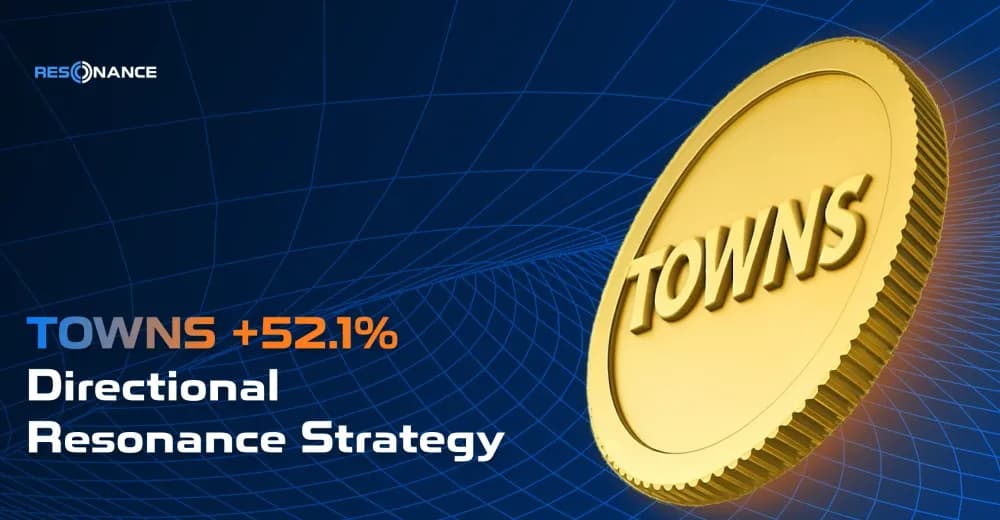 TOWNS +52.1% (Resonance Directional Strategy)