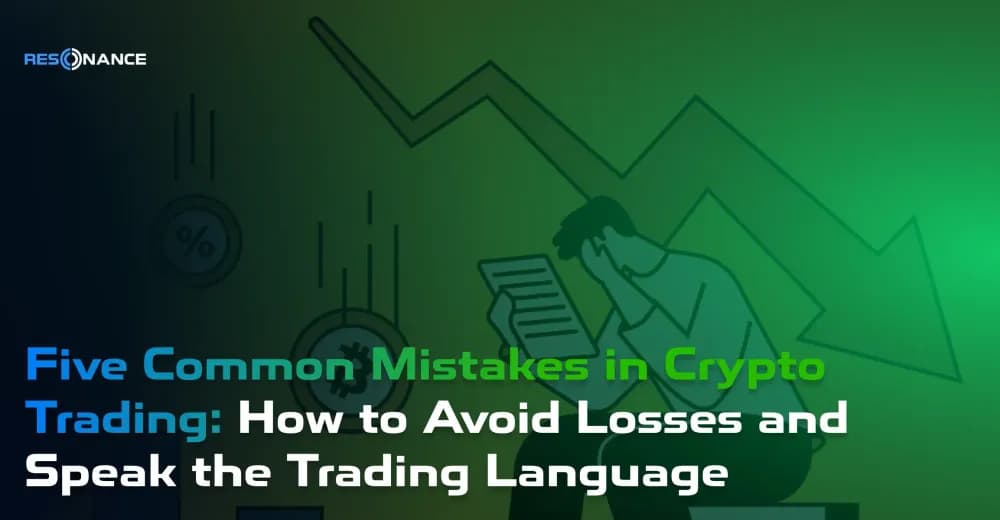 Five Common Mistakes in Crypto Trading: How to Avoid Losses and Speak the Trading Language