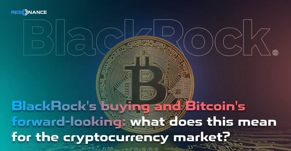 BlackRock's buying and Bitcoin's forward-looking: what does this mean for the cryptocurrency market?