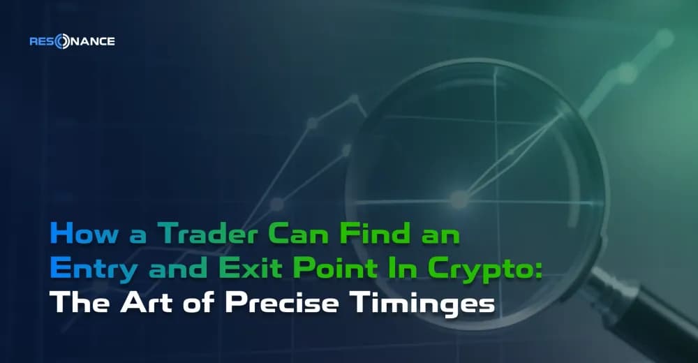 How a Trader Can Find an Entry and Exit Point In Crypto: The Art of Precise Timing