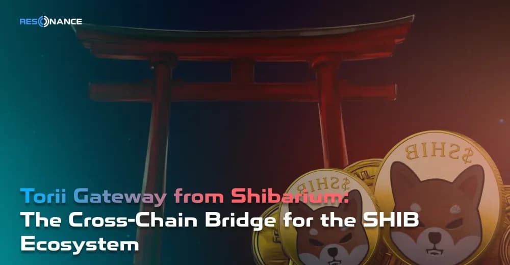 Torii Gateway from Shibarium: The Cross-Chain Bridge for the SHIB Ecosystem