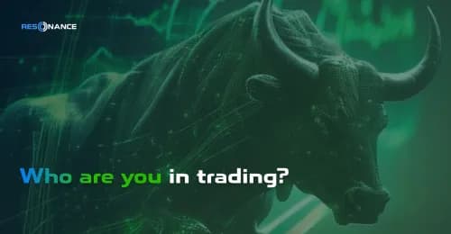 Who are you in trading? | Recommendations for trader development at different stages | Resonance