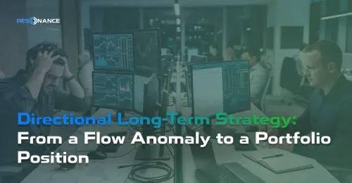 Directional Long-Term Strategy: From a Flow Anomaly to a Portfolio Position