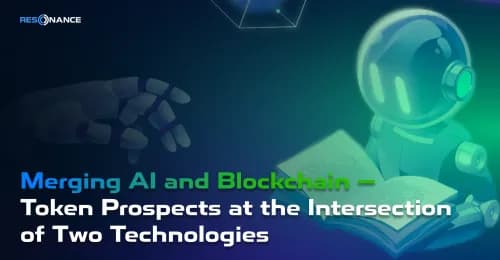 Merging AI and Blockchain — Token Prospects at the Intersection of Two Technologies